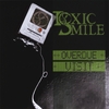 TOXIC SMILE: Overdue Visit - EP