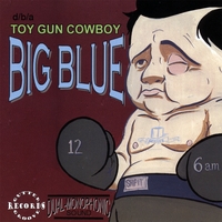 Toy Gun Cowboy : Big Blue