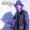 TOM PACHECO: The Best of Tom Pacheco Vol.1-2cd set of 31 songs