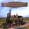 TOM PACHECO: Railroad Rainbows and Talkin' Blues