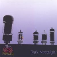 The Patrick James Persona : Dark Nostalgia