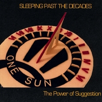 The Power of Suggestion : Sleeping Past the Decades