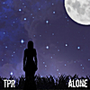 TPR: Alone