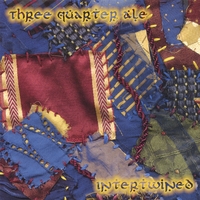 THREE QUARTER ALE: Intertwined