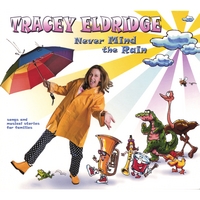 Tracey Eldridge : NEVER MIND THE RAIN