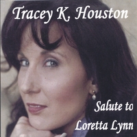 TRACEY K. HOUSTON: Salute to Loretta Lynn