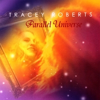 Tracey Roberts : Parallel Universe