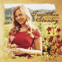 TRACI ANN STANLEY: Right Here