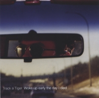 Track a Tiger : Woke up early the day I died