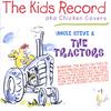 THE TRACTORS: The Kids Record