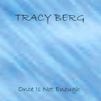 Tracy Berg : Once Is Not Enough