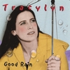 TRACYLYN: Good Rain