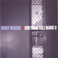 Tracy Nelson : Live From Cell Block D