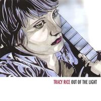 Tracy Rice : Out Of The Light