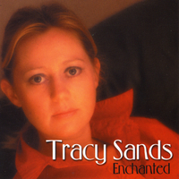 Tracy Sands : Enchanted