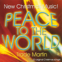 Trade Martin : Peace To The World