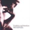 TRADITION AND INTUITION: Tradition and Intuition