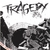 TRAGEDY: Tragedy