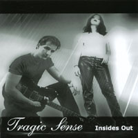 Tragic Sense : Insides Out