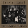 THE TRAIL BAND: Trails End