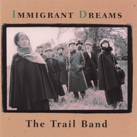 THE TRAIL BAND: Immigrant Dreams