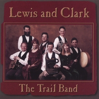The Trail Band : Lewis and Clark