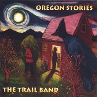 The Trail Band : Oregon Stories