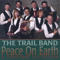 The Trail Band : Peace on Earth, A Christmas Collection