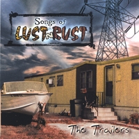 The Trailers : Songs of Lust 'N Rust