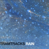 Tramtracks : Rain