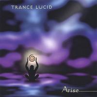 Trance Lucid : Arise