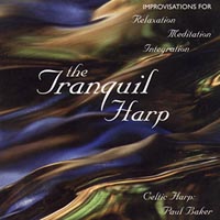 Paul Baker : The Tranquil Harp