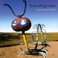 TransHypnotic : Playground Politics