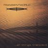 TRANSIENTWORLD: ...all things transient