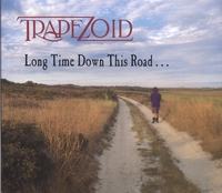 Trapezoid featuring Paul Reisler : Long Time Down this Road
