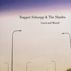 Trapper Schoepp & The Shades: Lived and Moved