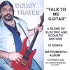 BOBBY TRATES: Talk To Me Guitar