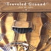 TRAVELED GROUND: From The Rafters