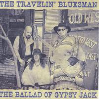 The Travelin' Bluesman : The Ballad of Gypsy Jack