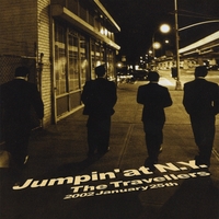 The Travellers : Jumpin' At N.Y.