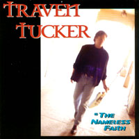 Traven Tucker And The Nameless Faith : The Nameless Faith