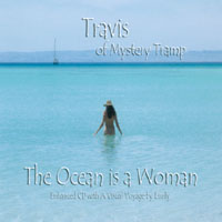 TRAVIS OF MYSTERY TRAMP: The Ocean is a Woman