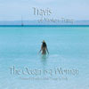 TRAVIS OF MYSTERY TRAMP: The Ocean is a Woman