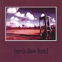 Travis Dow Band : (self titled)
