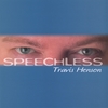 Travis Henson: Speechless