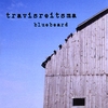 TRAVIS REITSMA: Bluebeard