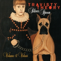 Travisty Theory : Silver Spoon