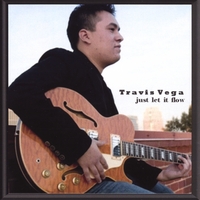 Travis Vega : Just Let It Flow