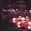 TRAVIS WERNET: Lanterns of Midnight