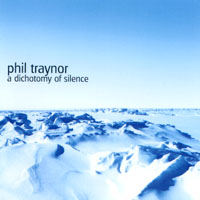 PHIL TRAYNOR: a dichotomy of silence